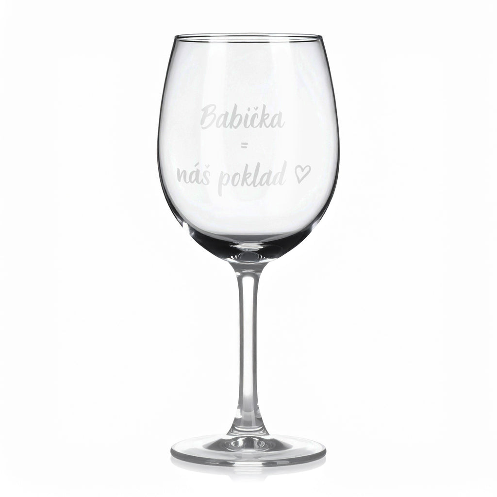 Sklenice na víno s gravírovaným textem - Babička = náš poklad.