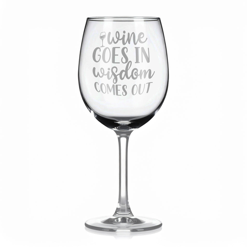 Vínová sklenka s gravírovým textem - Wine goes in wisdom comes out