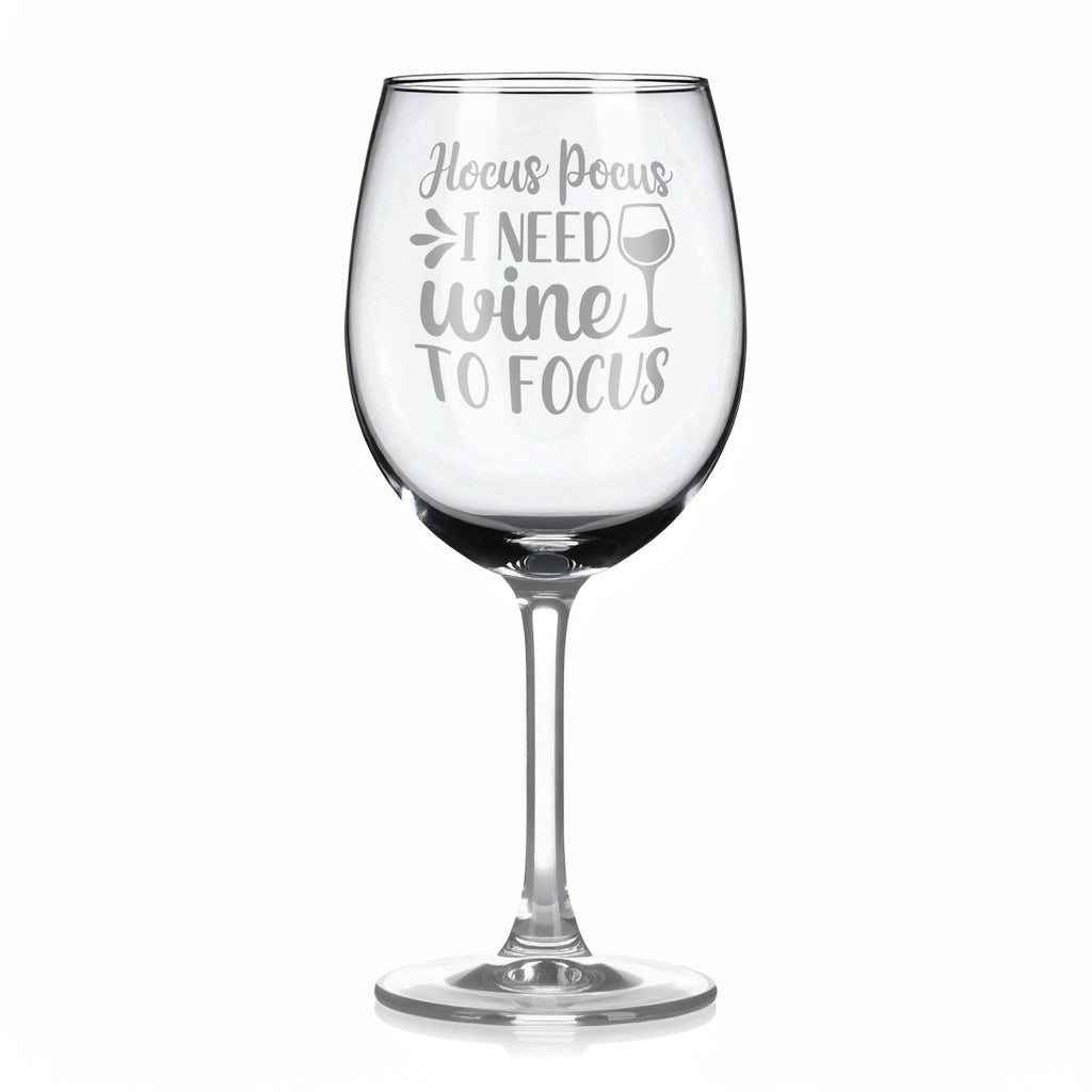 Vínová sklenka s gravírovým textem - Hocus pocus I need wine to focus