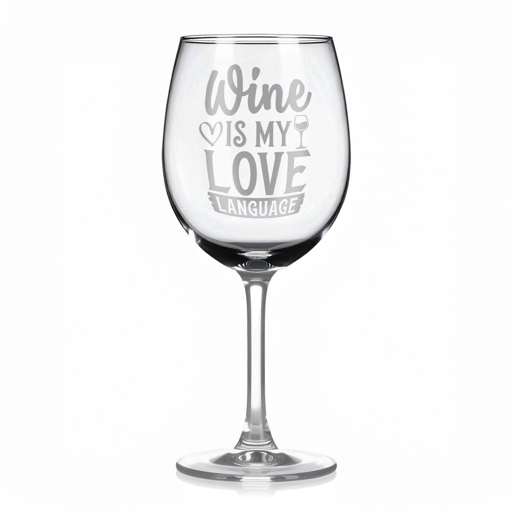Vínová sklenka s gravírovým textem - Wine is my love language
