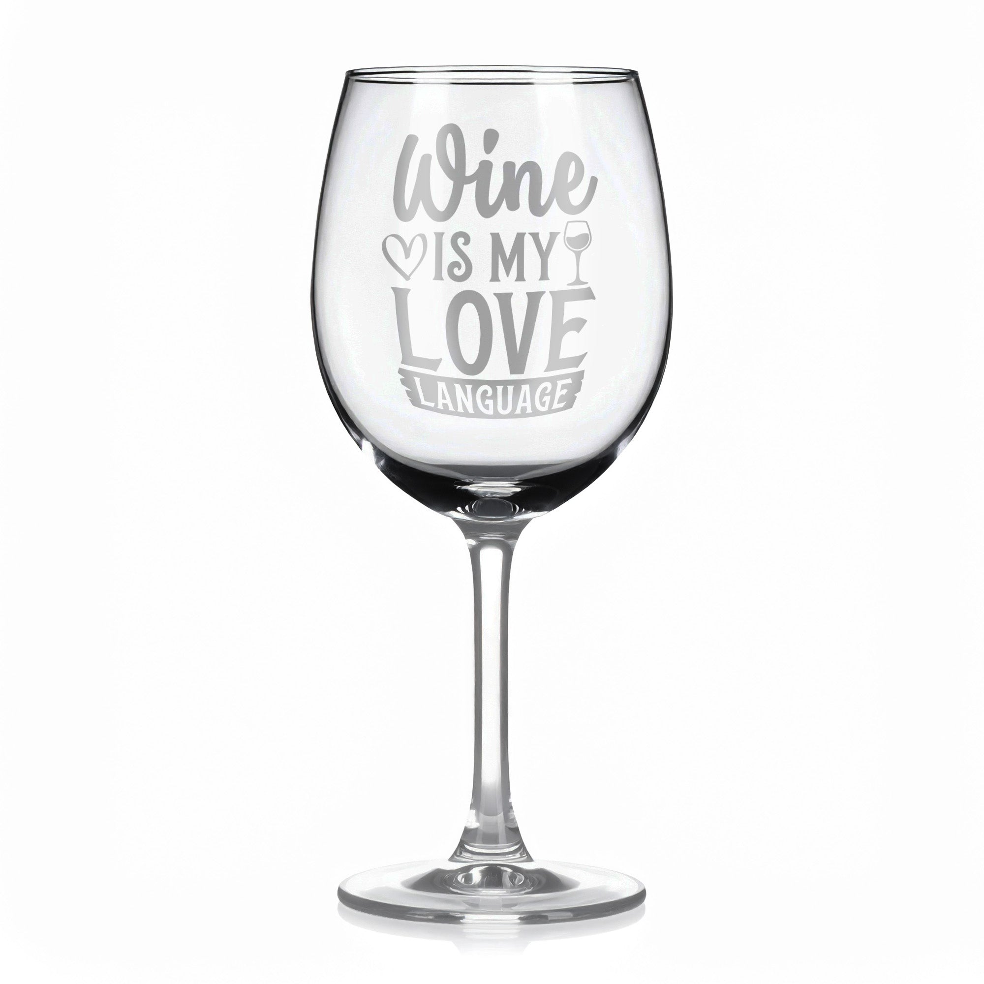 Vínová sklenka s gravírovým textem - Wine is my love language