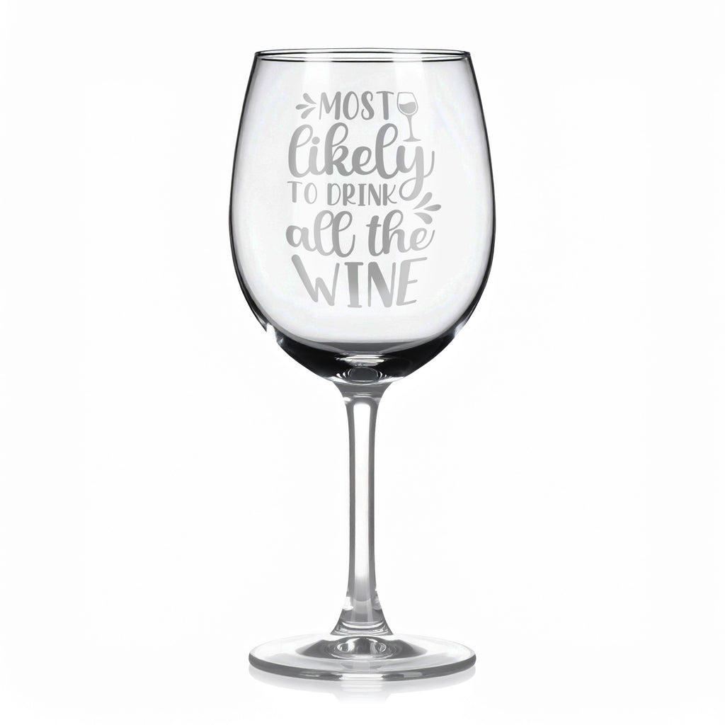 Vínová sklenka s gravírovým textem - Most likely to drink all the wine