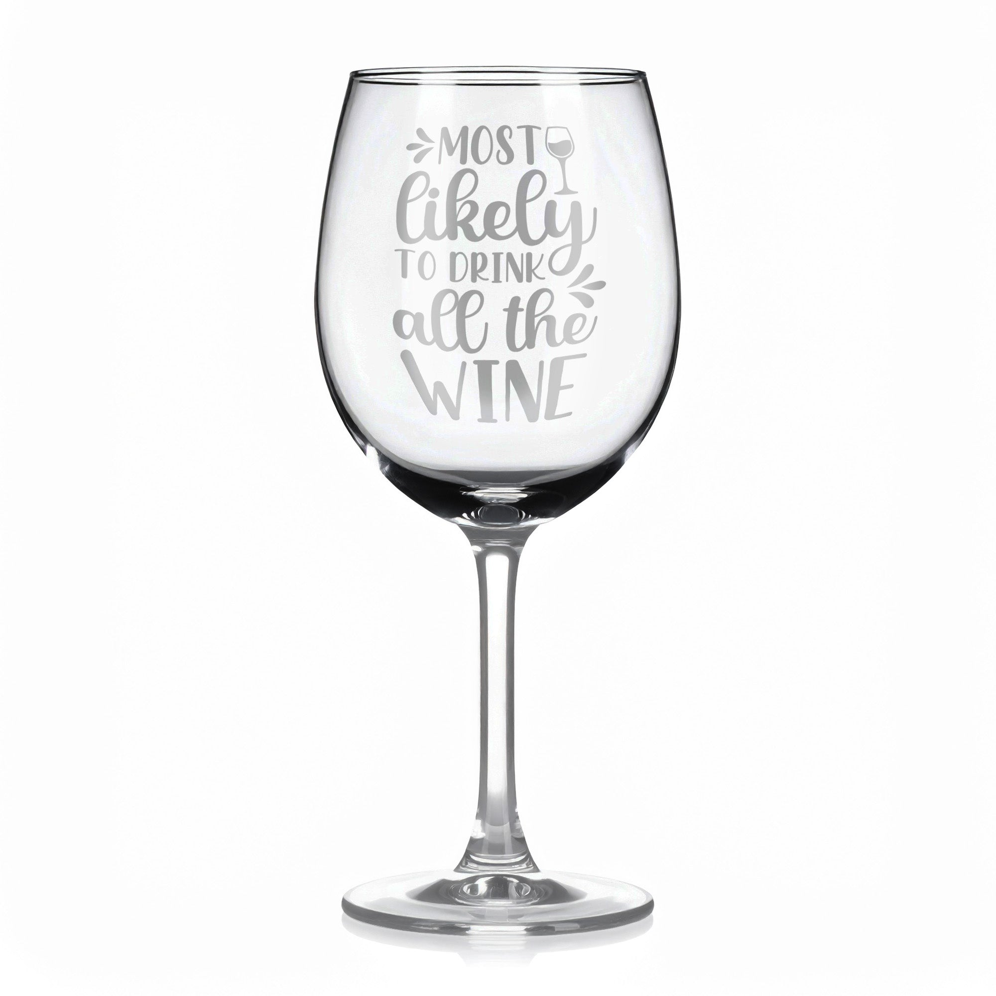 Vínová sklenka s gravírovým textem - Most likely to drink all the wine