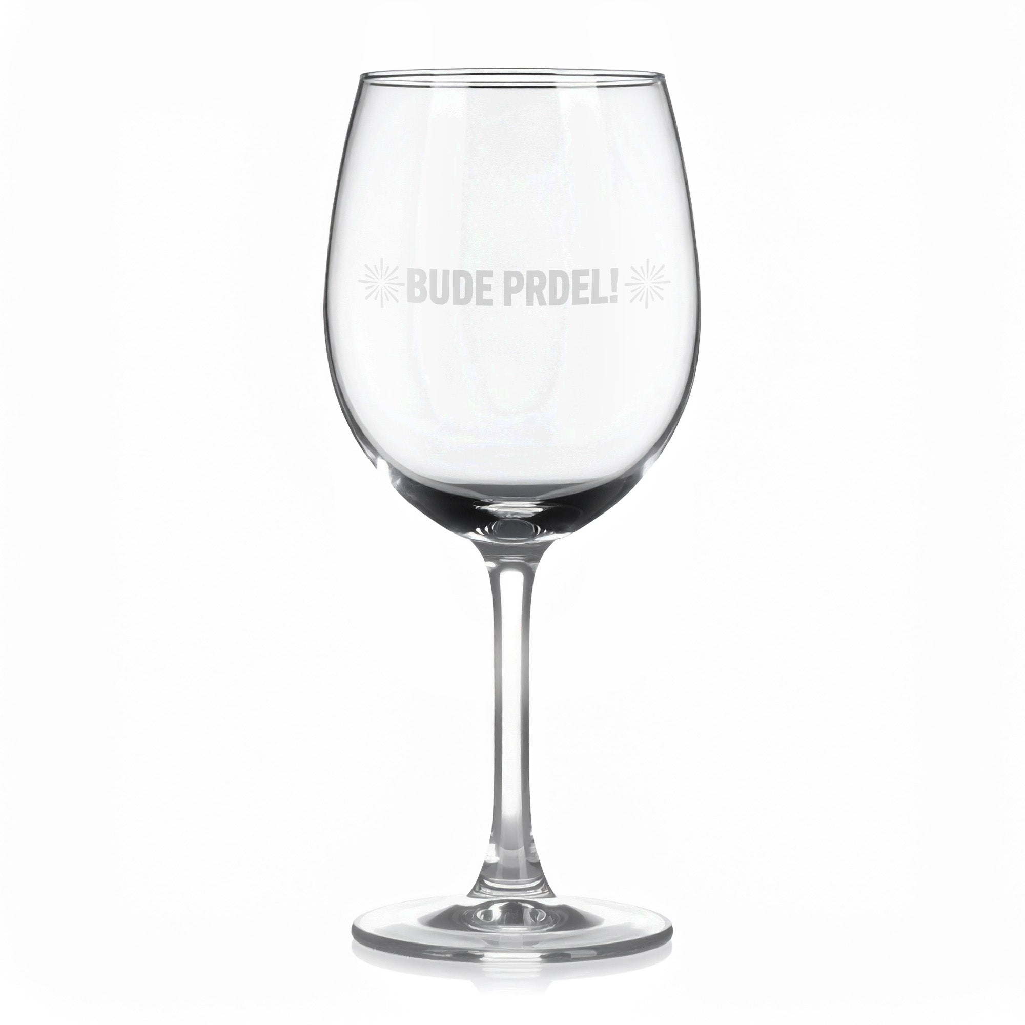 Sklenice na víno s gravírovaným textem „BUDE PRDEL! – varianta A“