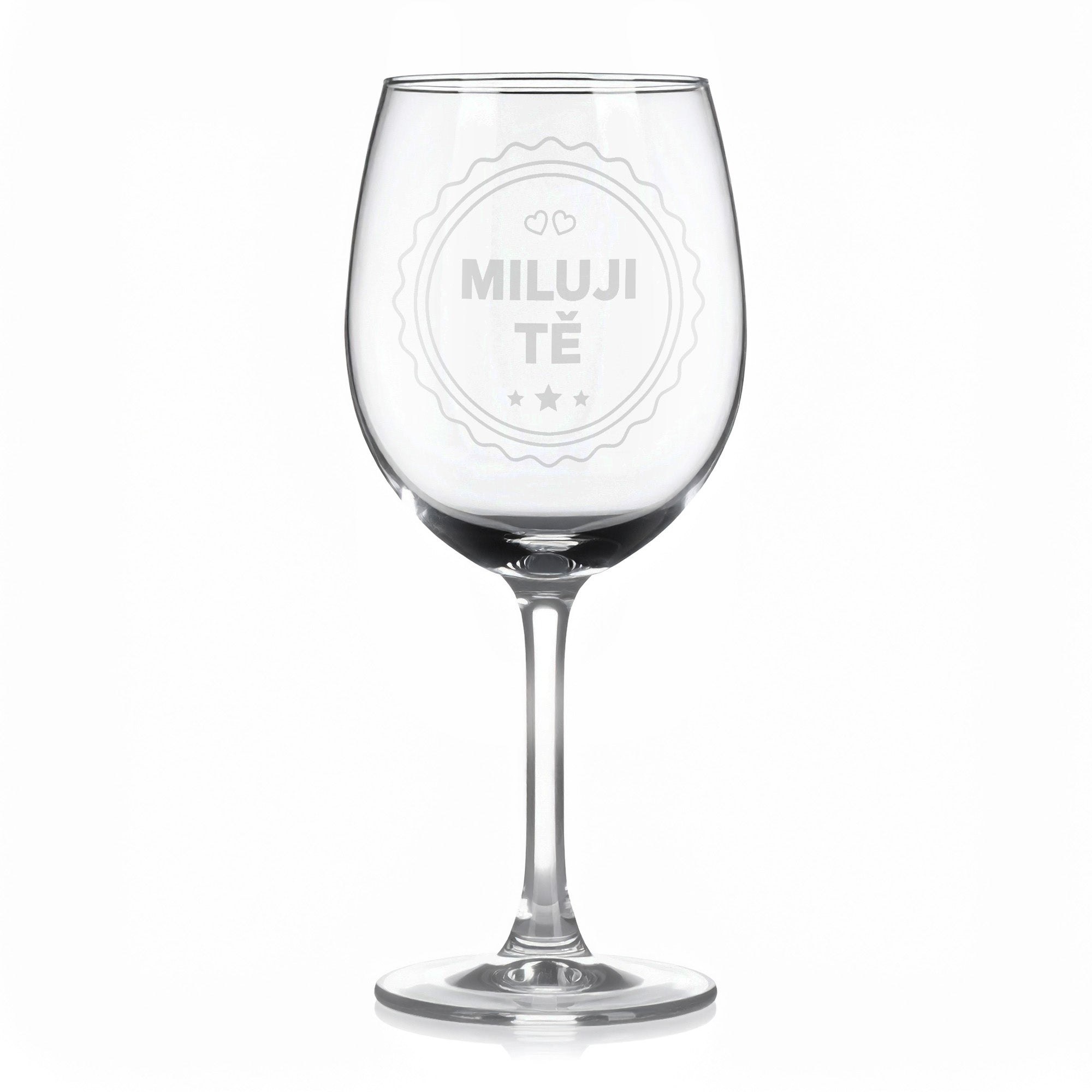 Sklenice na víno s gravírovaným textem „MILUJI TĚ“