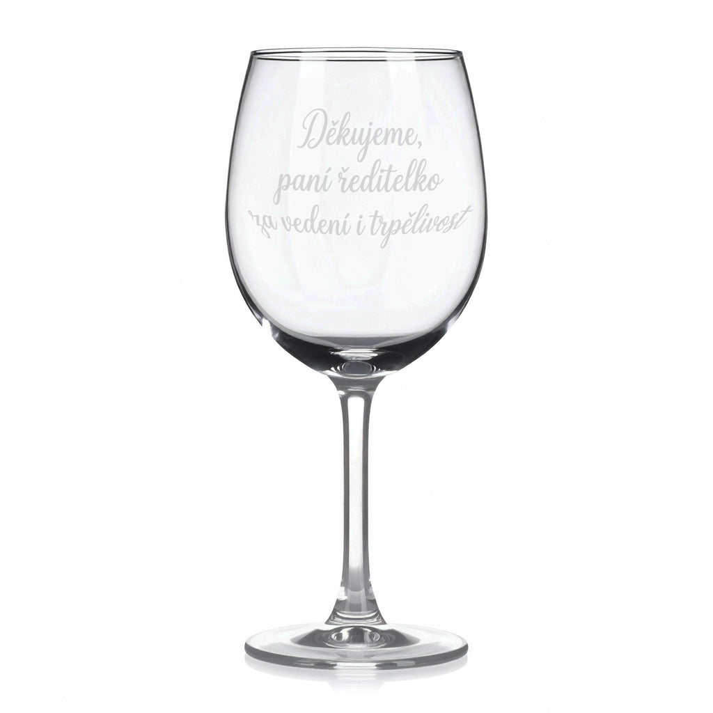 Sklenice na víno s gravírovaným textem „Děkujeme, paní ředitelko za vedení i trpělivost“