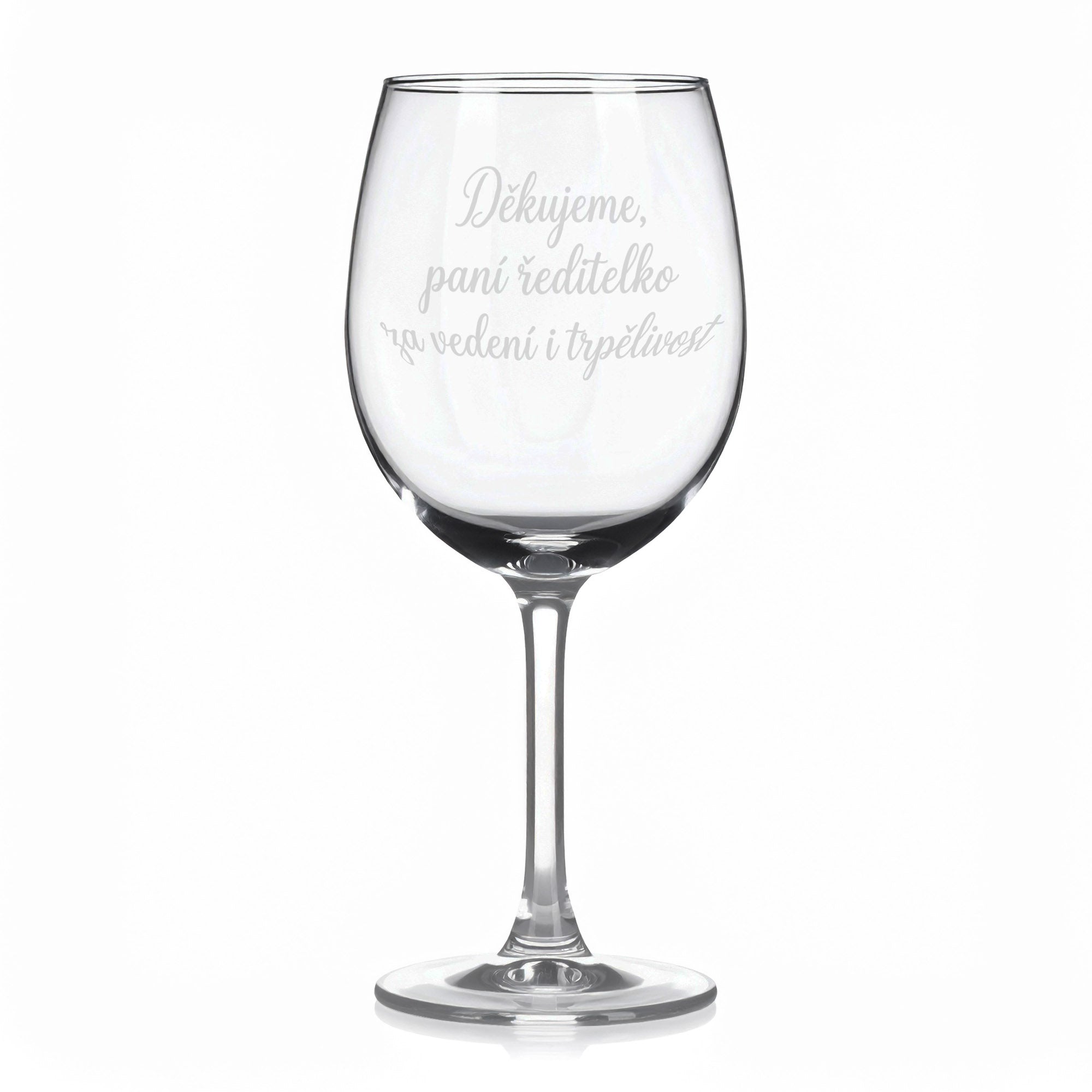 Sklenice na víno s gravírovaným textem „Děkujeme, paní ředitelko za vedení i trpělivost“