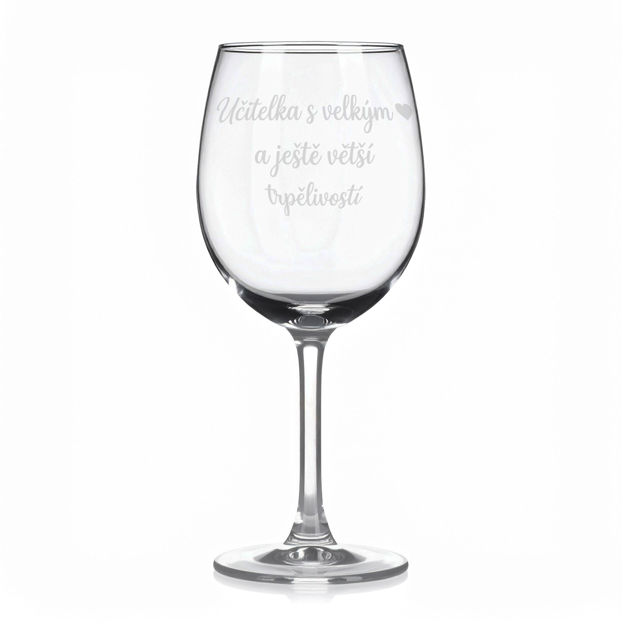 Sklenice na víno s gravírovaným textem „Učitelka s velkým ❤️ a ještě větší trpělivostí“