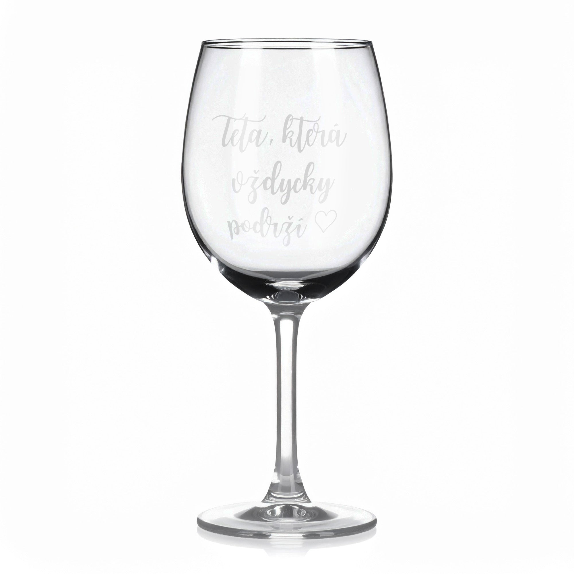 Sklenice na víno s gravírovaným textem – Teta, která vždycky podrží.