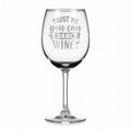 Vínová sklenka s gravírovým textem - Trust me you can dance wine