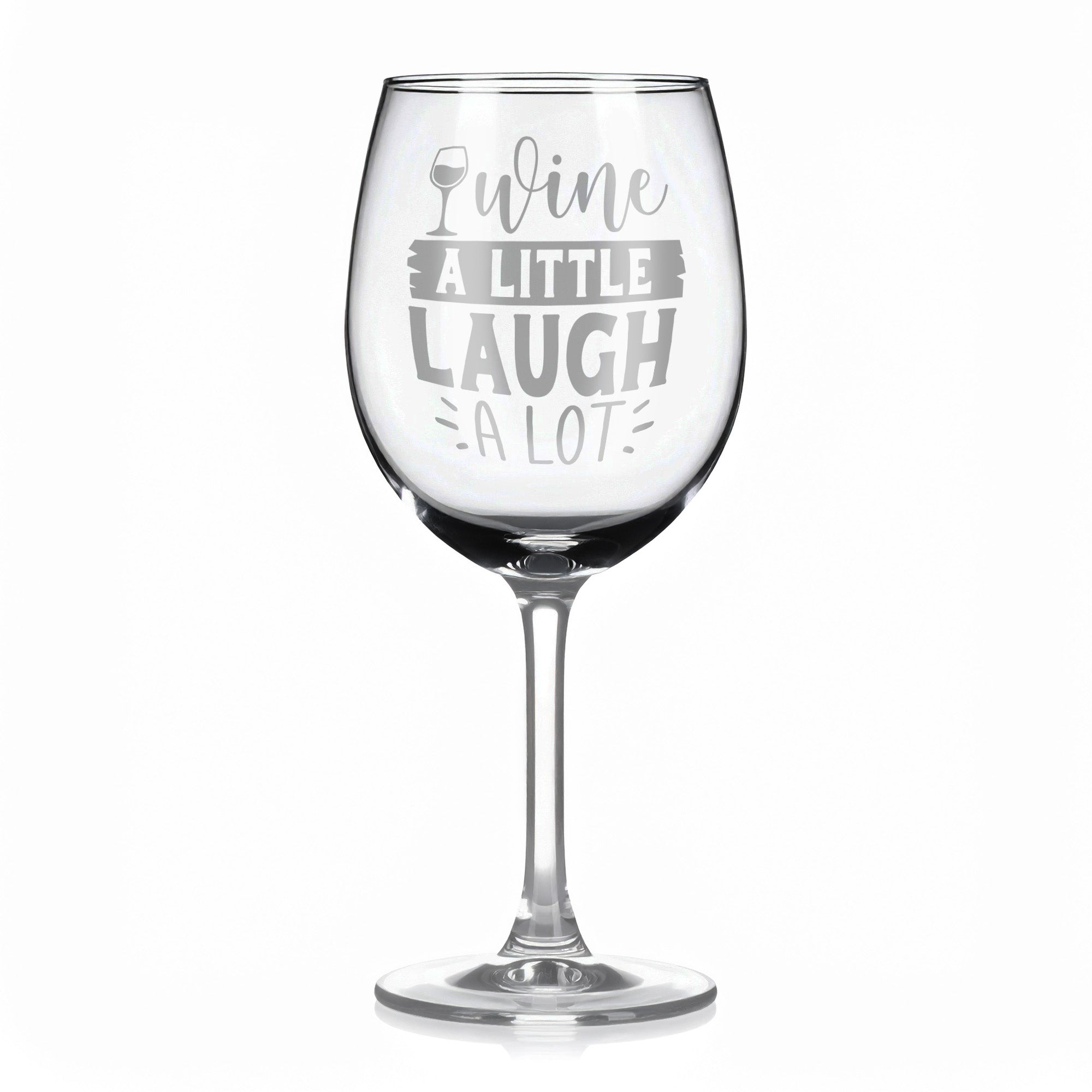 Vínová sklenka s gravírovým textem - Wine a little laugh a lot