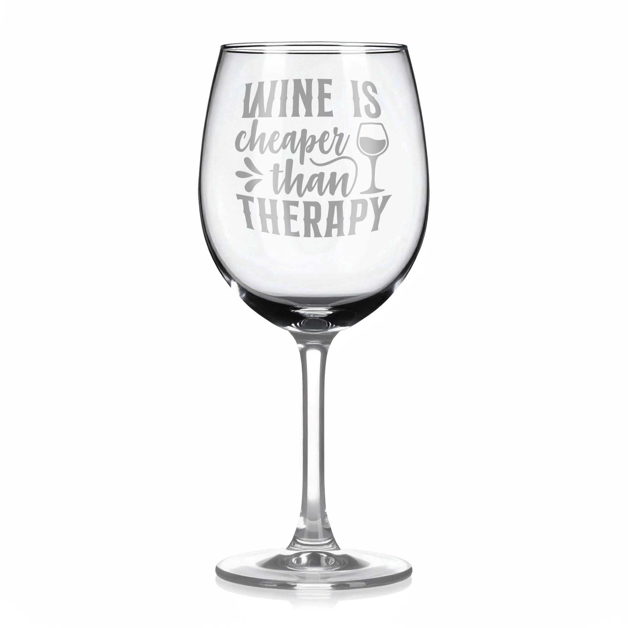 Vínová sklenka s gravírovým textem - Wine is cheaper than therapy
