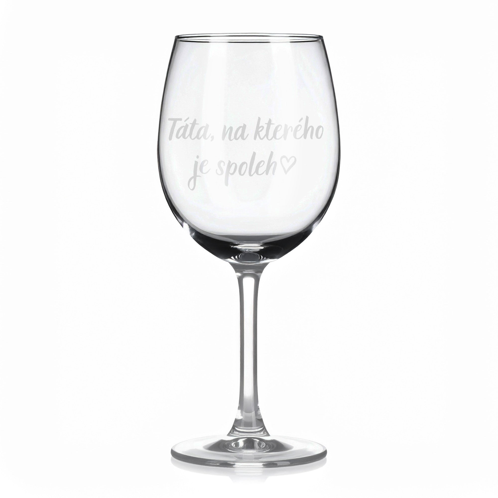 Sklenice na víno s gravírovaným textem - Táta, na kterého je spoleh.