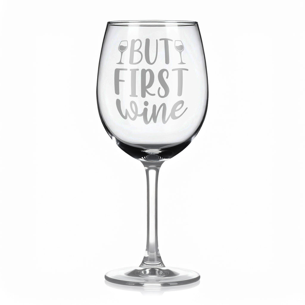 Vínová sklenka s gravírovým textem - But first wine